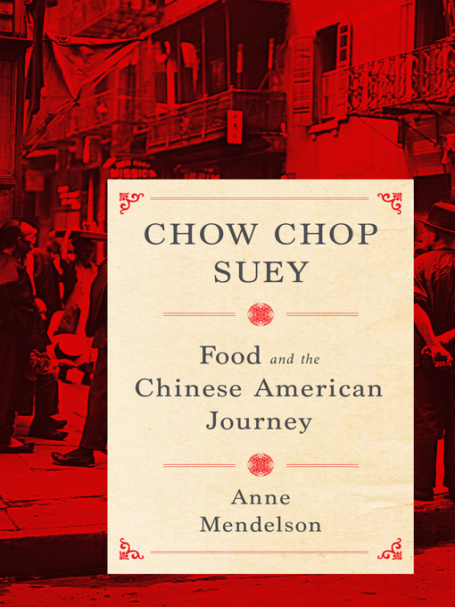 Title details for Chow Chop Suey by Anne Mendelson - Available